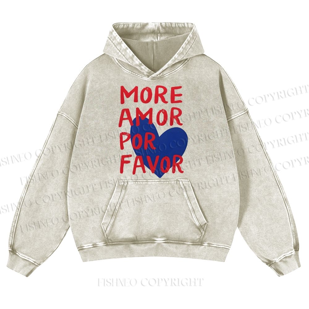 More Amor Por Favor Casual Washed Hoodie