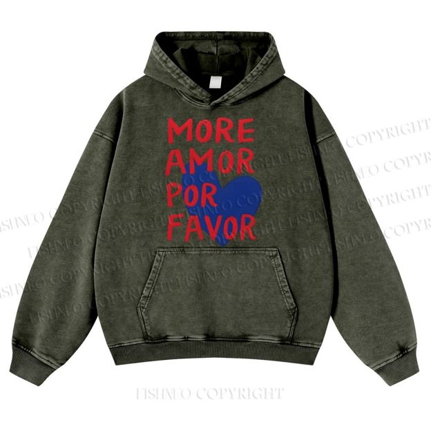 More Amor Por Favor Casual Washed Hoodie