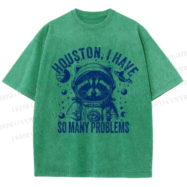 Unisex Houston I Have Problems Printed Washed Tee