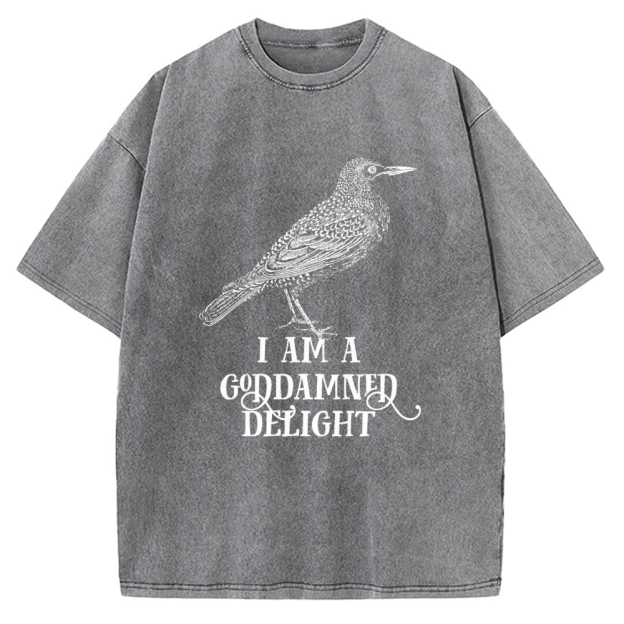 I Am A Goddamned Delight Vintage Washed T-shirt