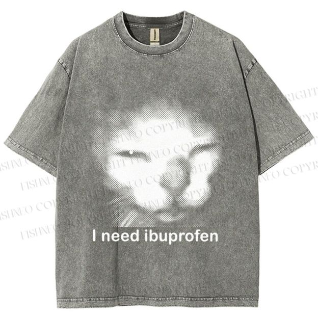 Unisex I Need Ibuprofen Printed Washed Tee