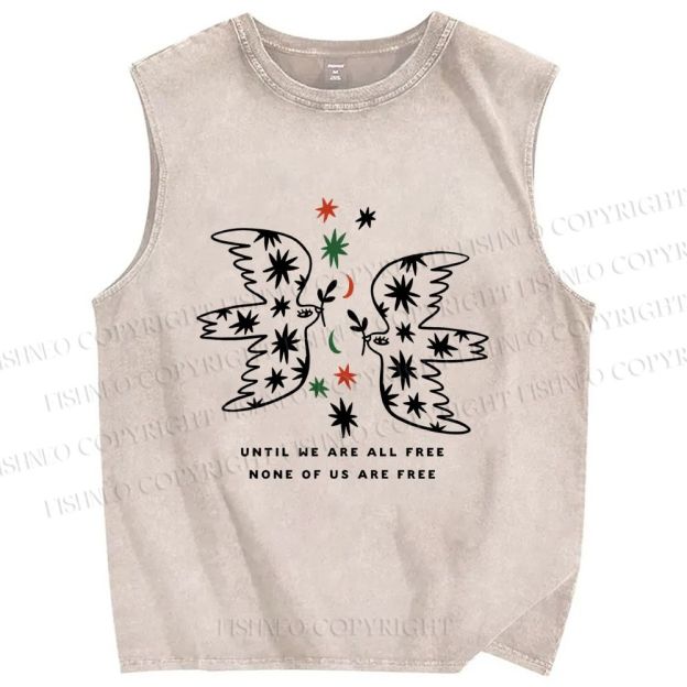 Unisex Until We Are All Free Printed Washed Tank Top