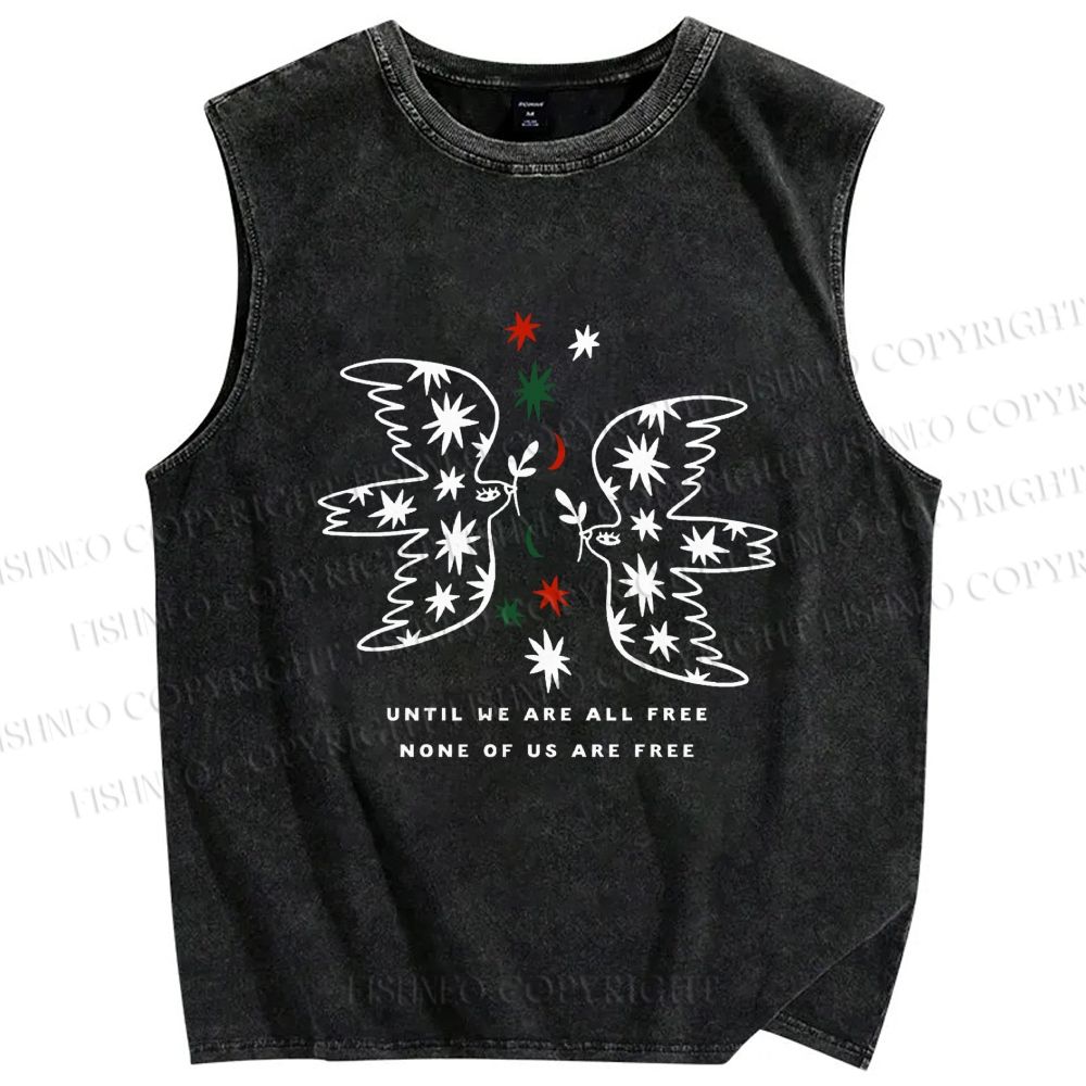 Unisex Until We Are All Free Printed Washed Tank Top