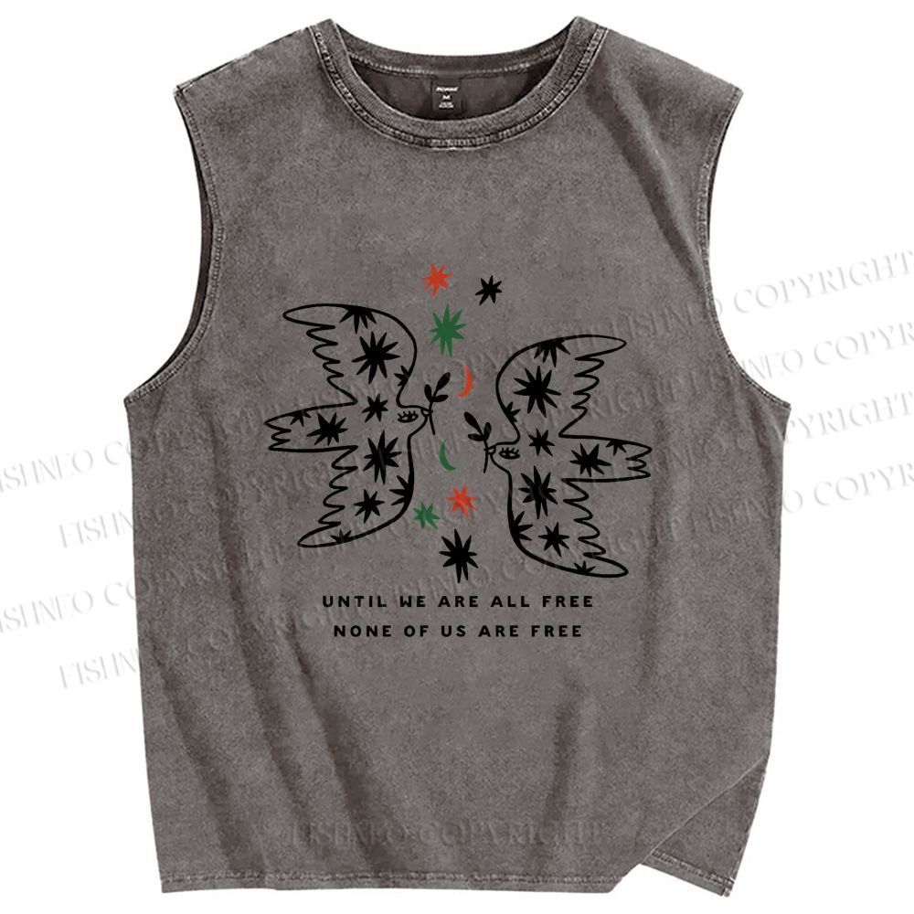Unisex Until We Are All Free Printed Washed Tank Top