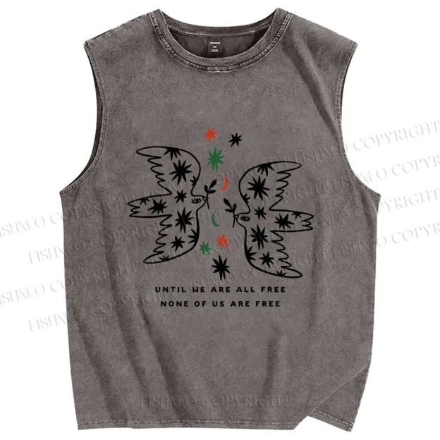 Unisex Until We Are All Free Printed Washed Tank Top