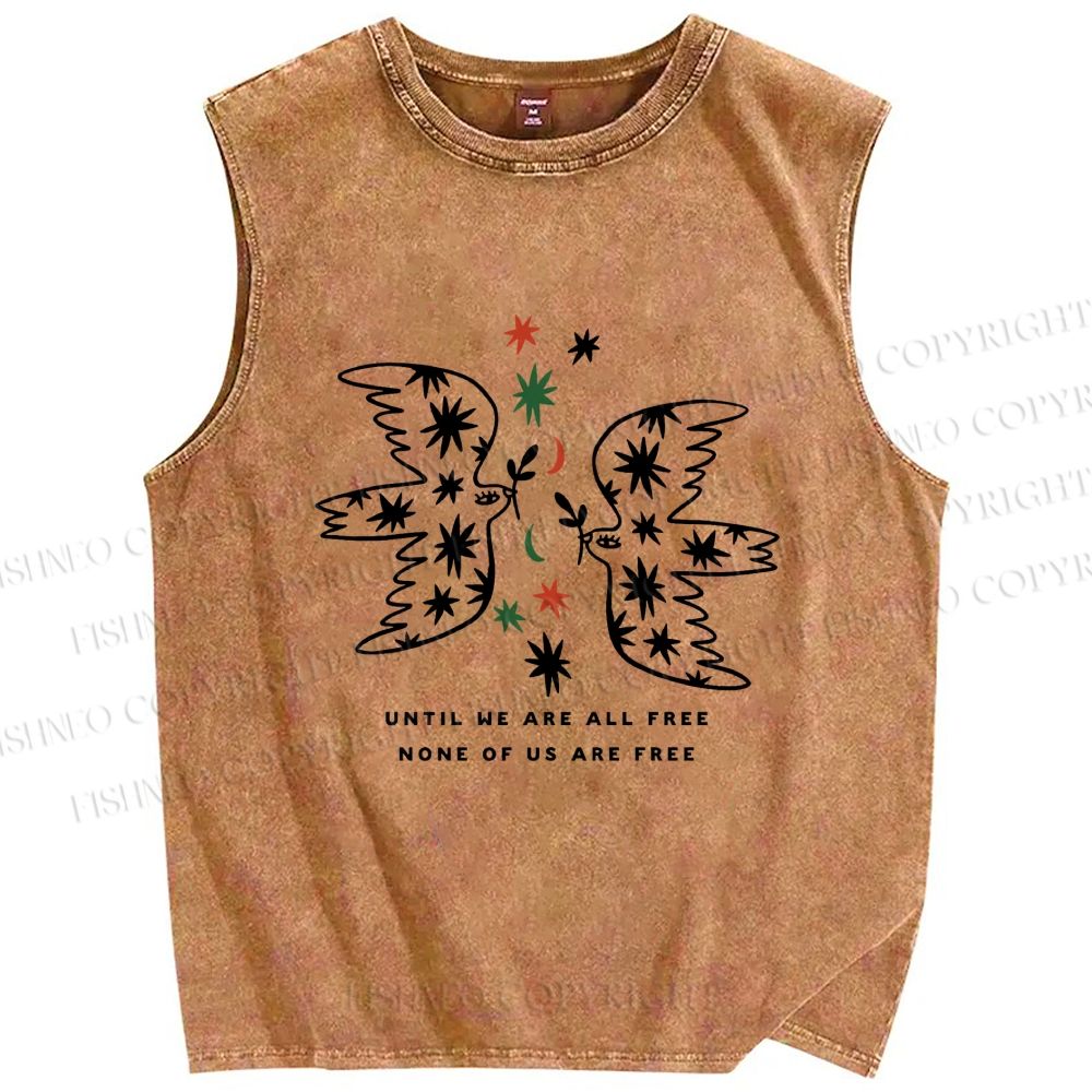Unisex Until We Are All Free Printed Washed Tank Top