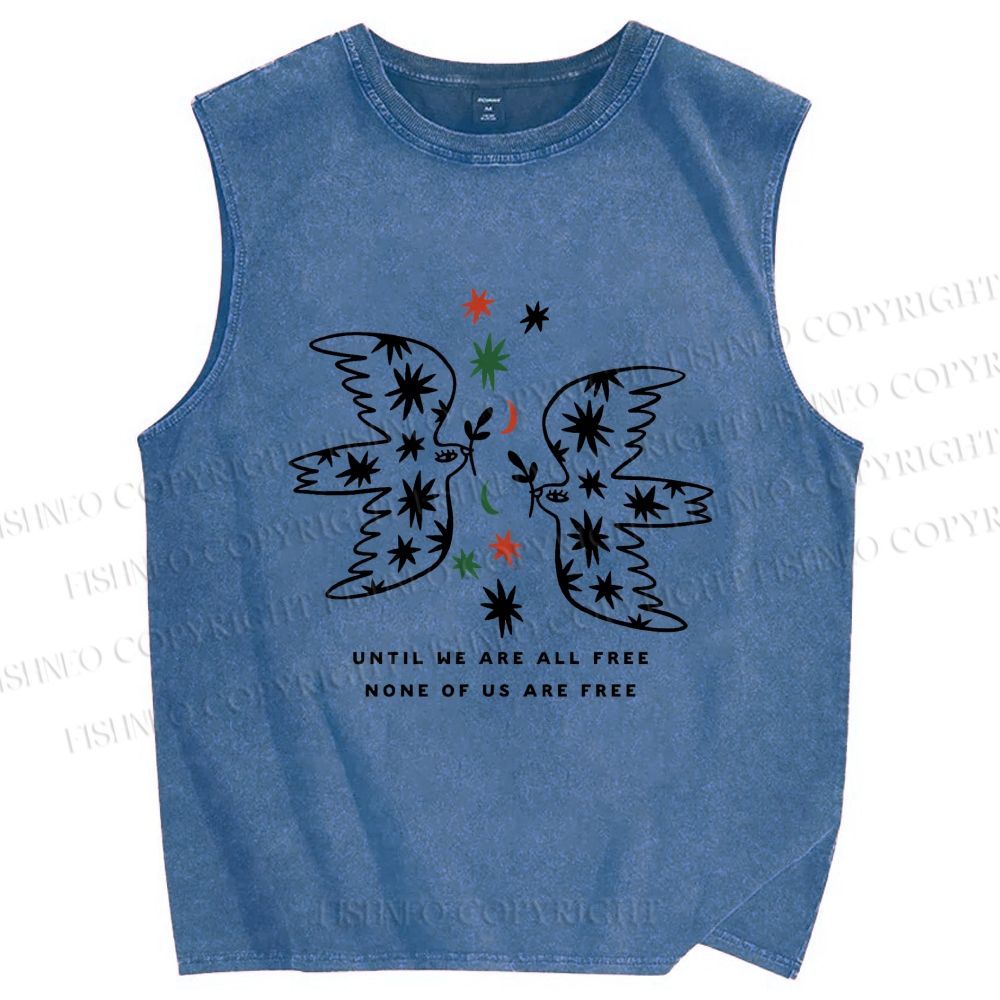 Unisex Until We Are All Free Printed Washed Tank Top