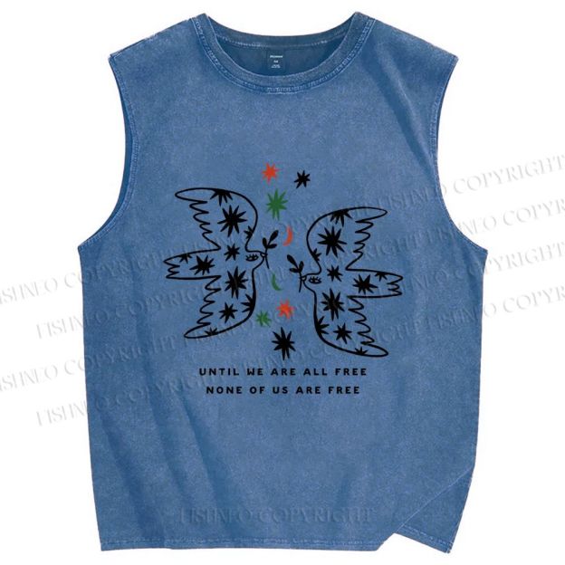 Unisex Until We Are All Free Printed Washed Tank Top