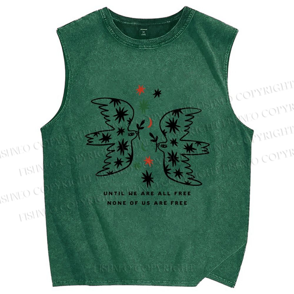 Unisex Until We Are All Free Printed Washed Tank Top
