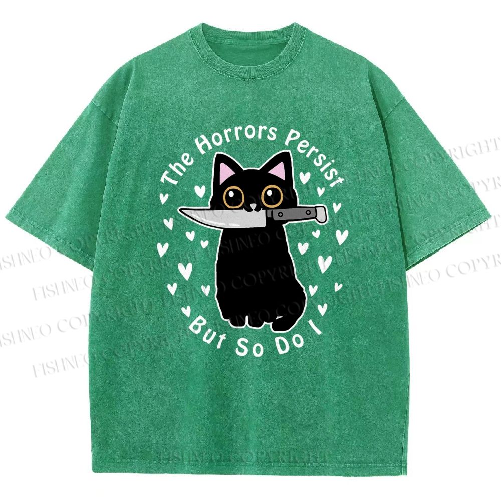 Unisex The Horrors Persist, But So Do I Printed Washed Tee