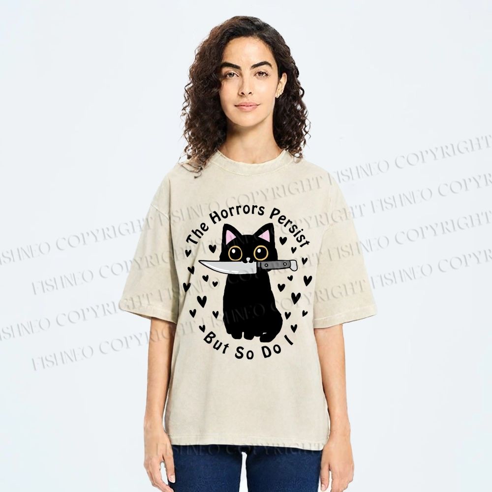 Unisex The Horrors Persist, But So Do I Printed Washed Tee