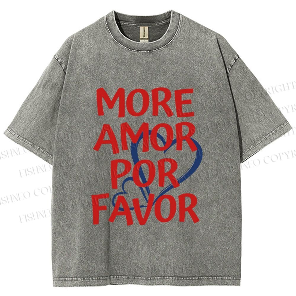 Unisex More Amor Por Favor Printed Washed Tee