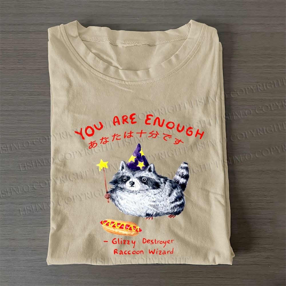 Raccoon Wizard You Are Enough Printed Casual Cotton T-Shirt