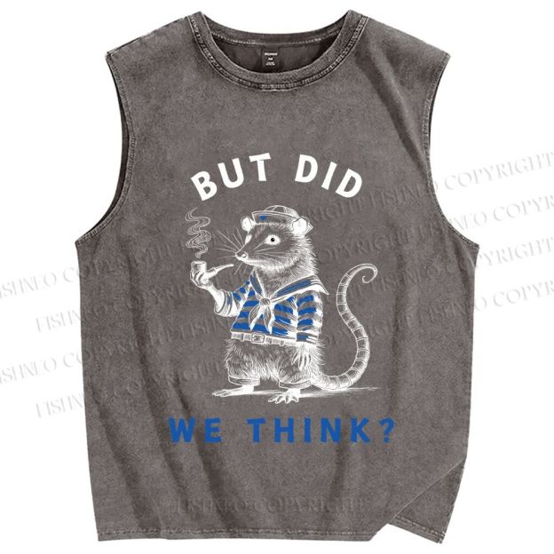 Unisex But Did We Think Printed Washed Tank Top