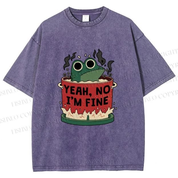Unisex Yeah Im Fine Frog in Pot Printed Washed Tee