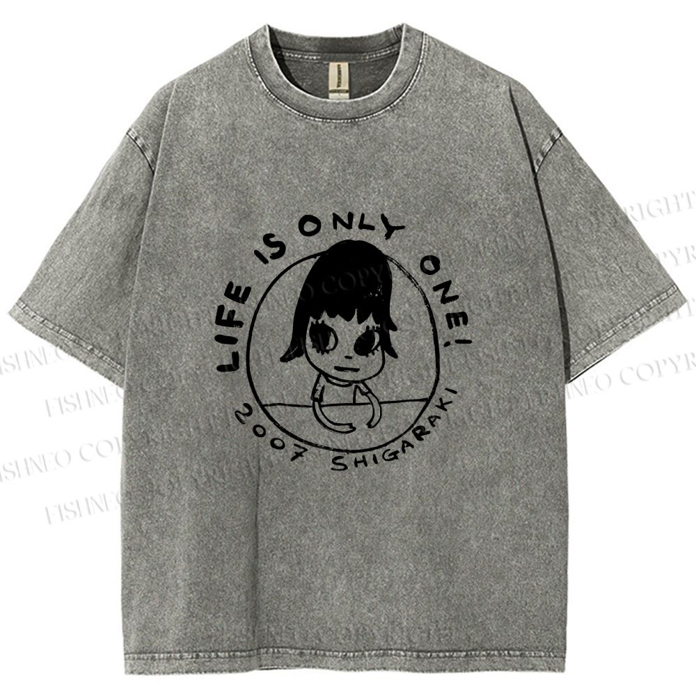 Unisex Yoshitomo Nara Life is Only One Printed Washed Tee