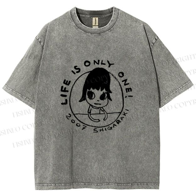 Unisex Yoshitomo Nara Life is Only One Printed Washed Tee