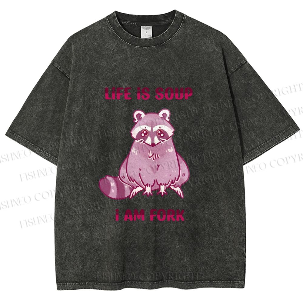 Unisex Crying Raccoon Life is Soup Im a Fork Printed Washed Tee