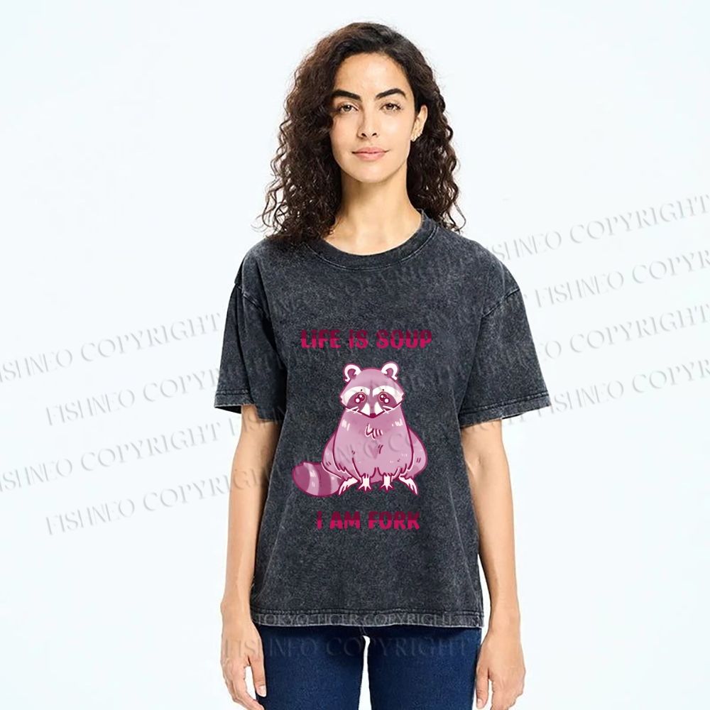 Unisex Crying Raccoon Life is Soup Im a Fork Printed Washed Tee