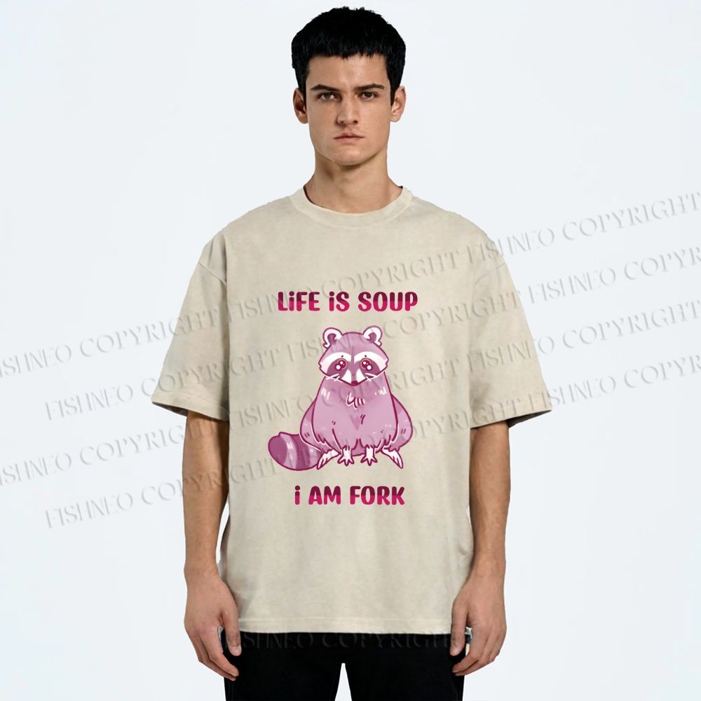 Unisex Crying Raccoon Life is Soup Im a Fork Printed Washed Tee