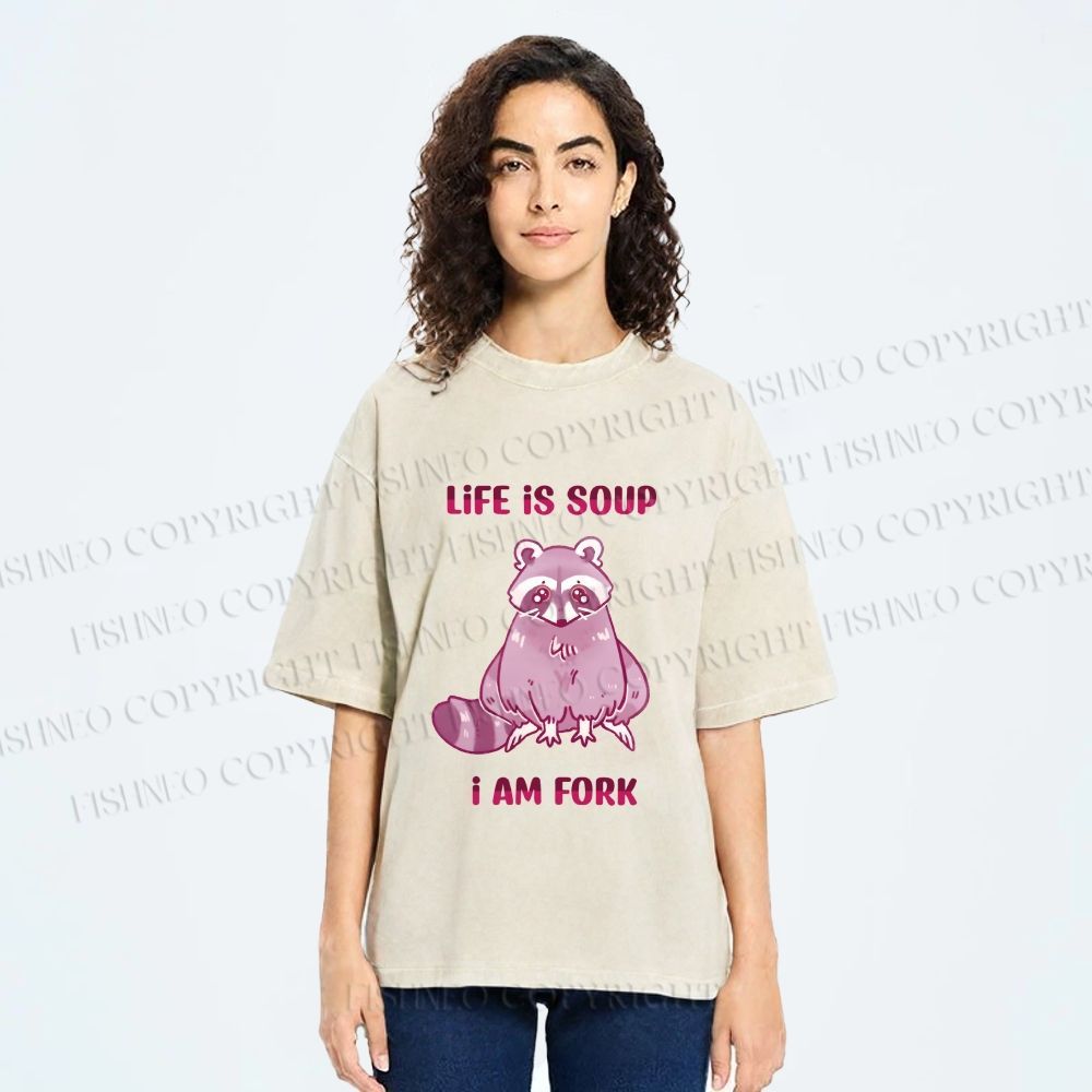 Unisex Crying Raccoon Life is Soup Im a Fork Printed Washed Tee