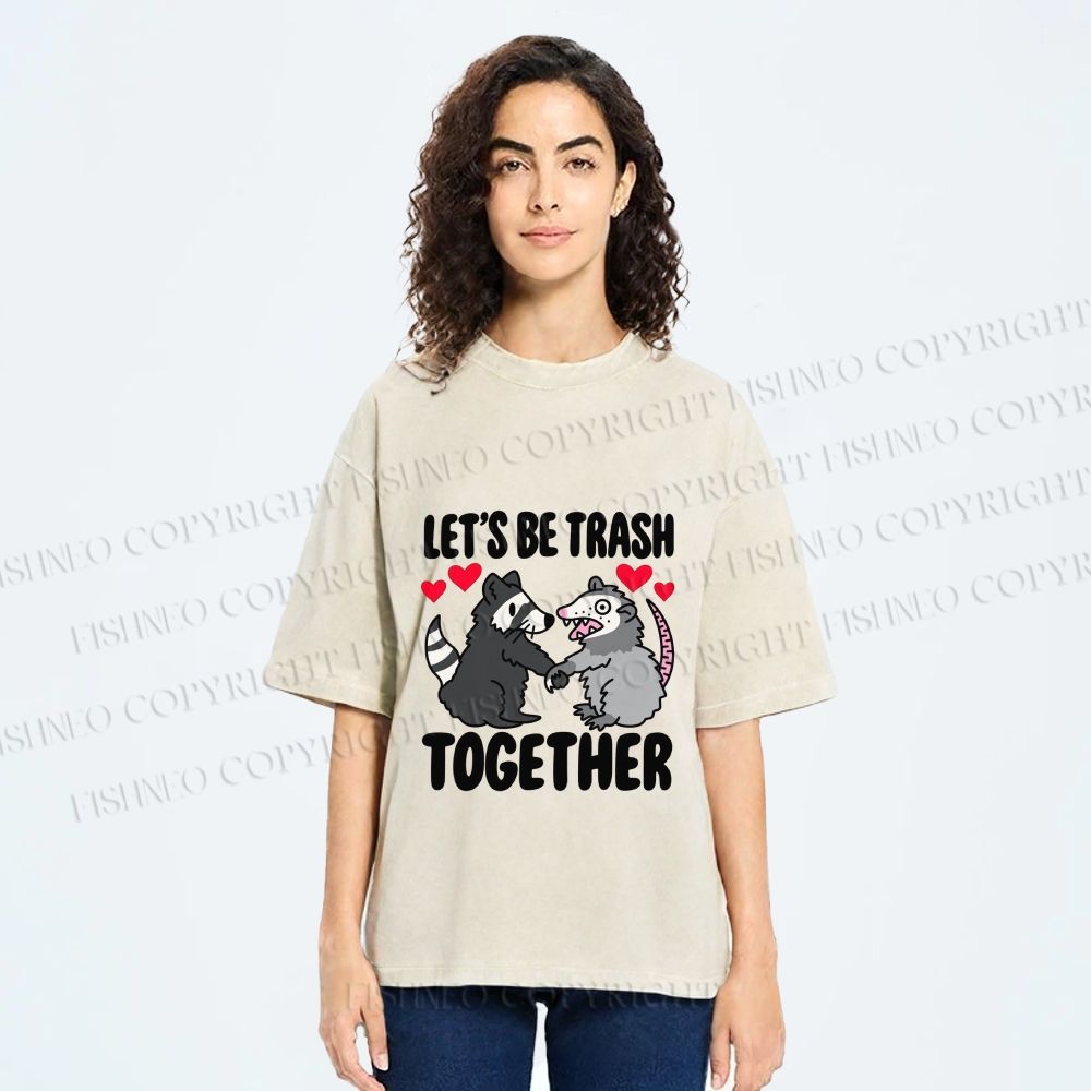 Unisex Raccoon Opossum Lets Be Trash Together Printed Washed Tee