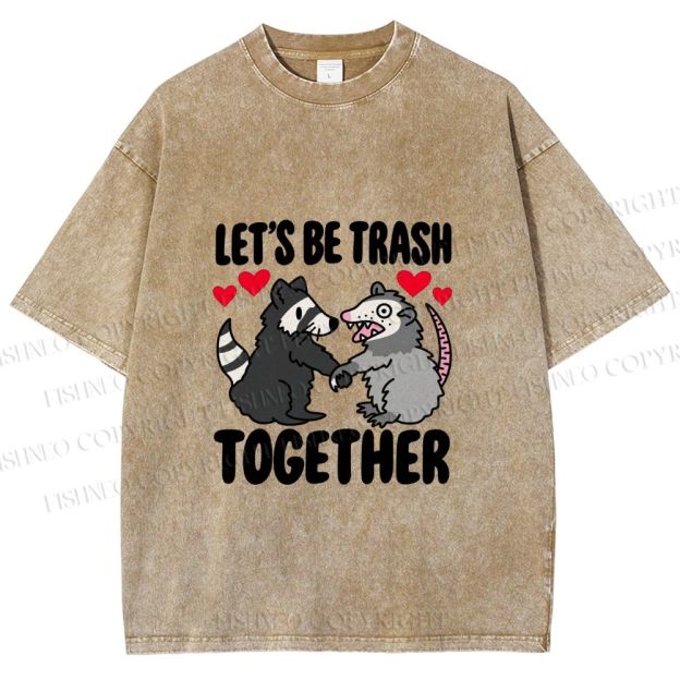 Unisex Raccoon Opossum Lets Be Trash Together Printed Washed Tee