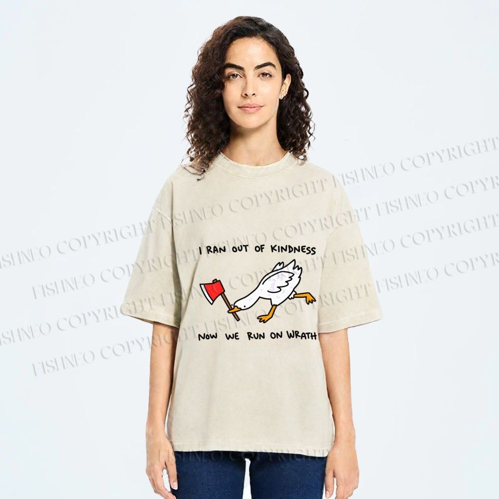 Unisex Goose Axe I Ran Out Of Kindness Printed Washed Tee