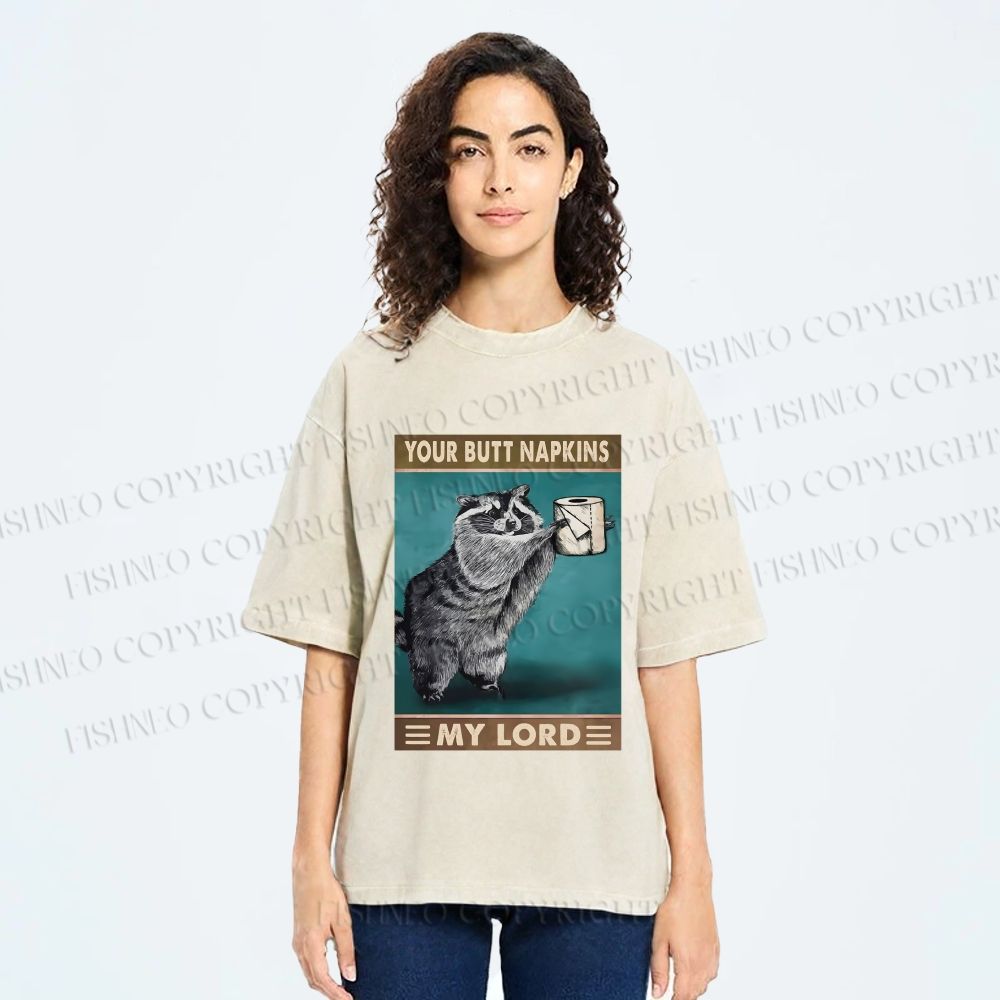 Unisex Your Butt Napkins My Lord Printed Washed Tee