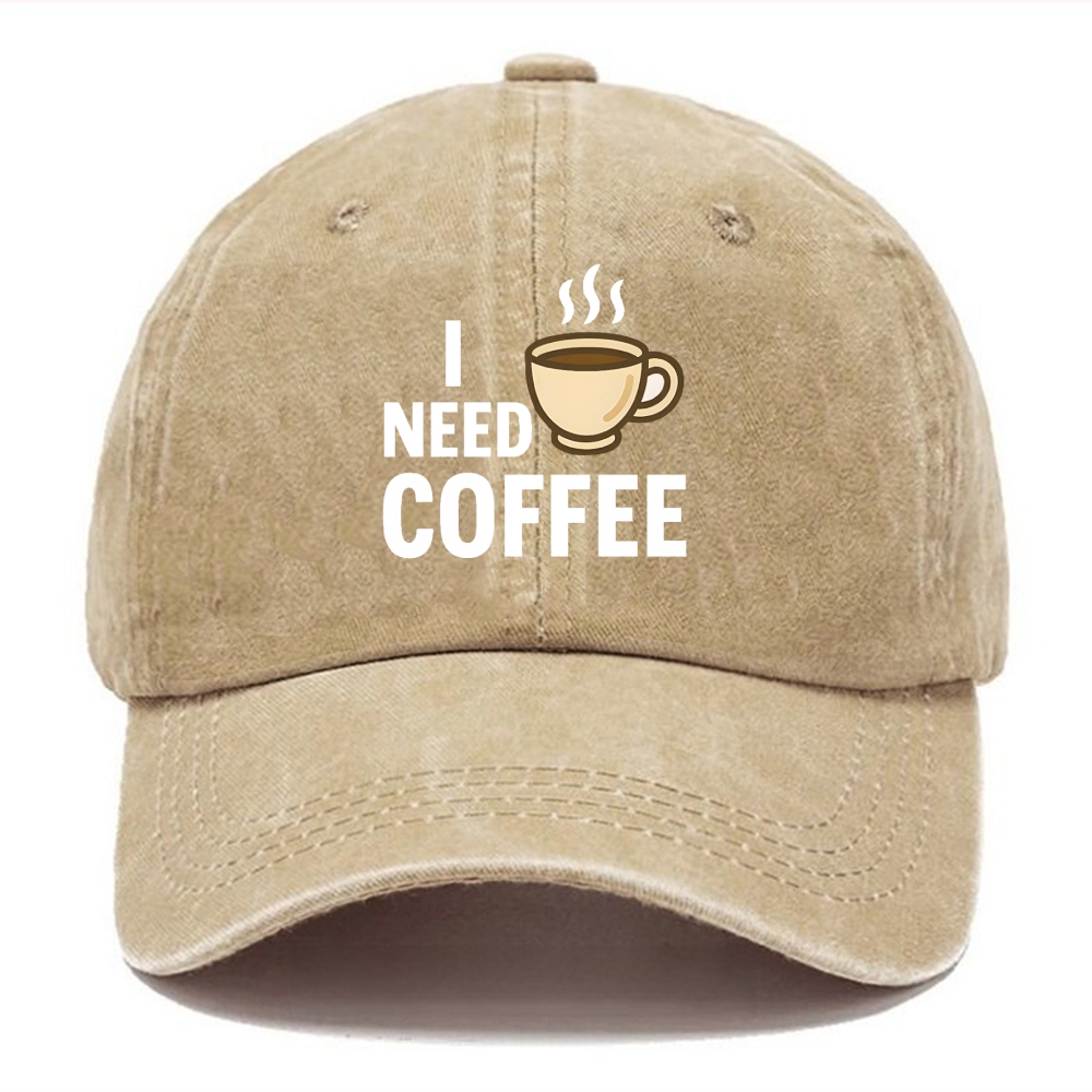 Coffee I Need Washed Cap