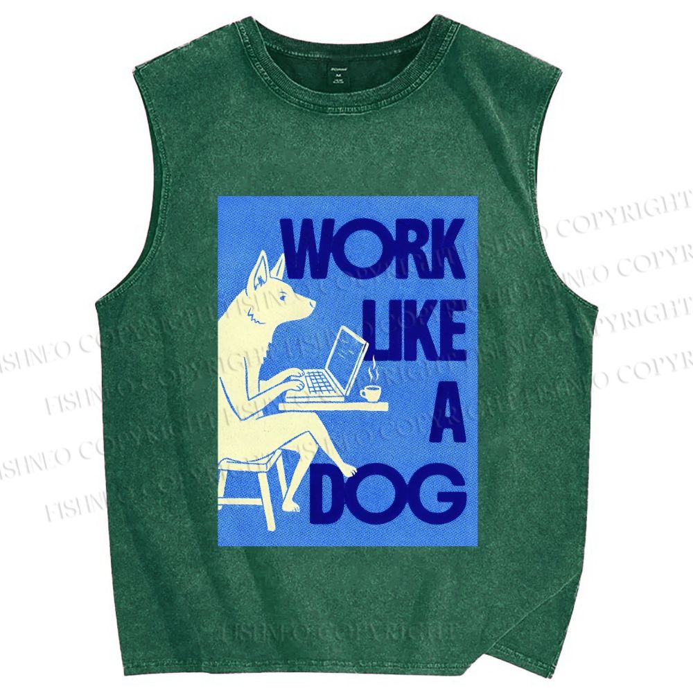 Unisex Work Like a Dog Printed Washed Tank Top