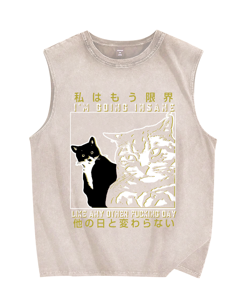 I‘m going insane like any other fxxking day Funny Cats Vintage Distressed Washed Tank Top