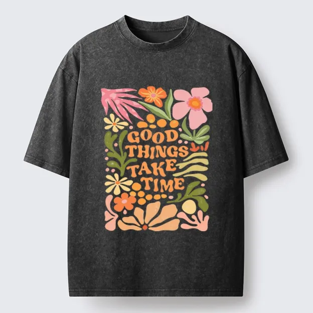 Good Things Come To Those Wait Washed T-Shirt