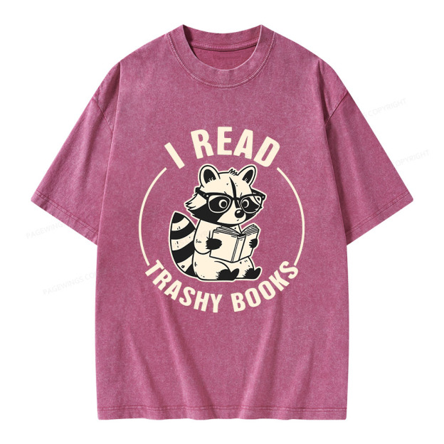 I Read Trashy Books Unisex Washed T-shirt