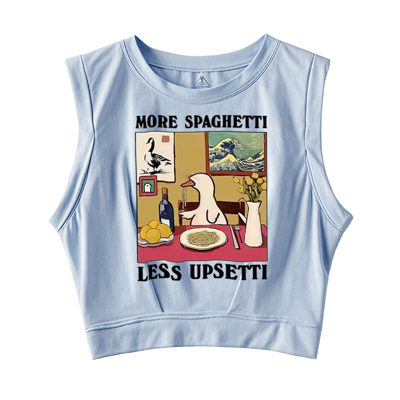  More Spaghetti Less Upsetti Goose Sleeveless Crop Top