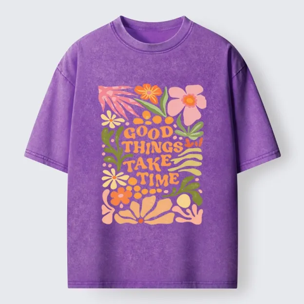 Good Things Come To Those Wait Washed T-Shirt
