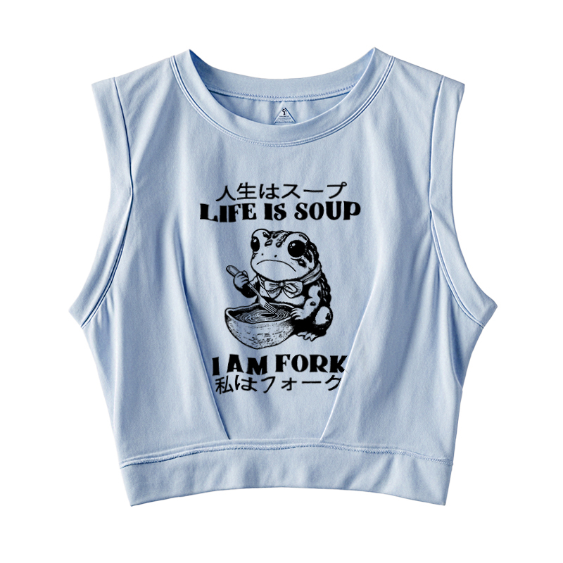  Life Is Soup I Am Fork Sleeveless Crop Top