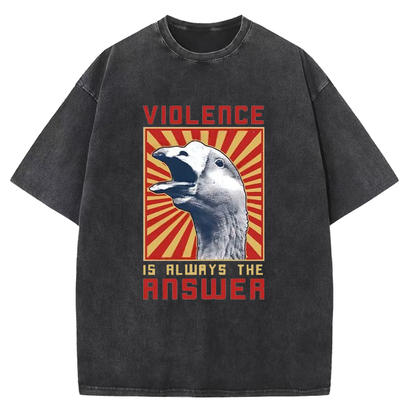 Violence Is Always The Answer Washed T-Shirt