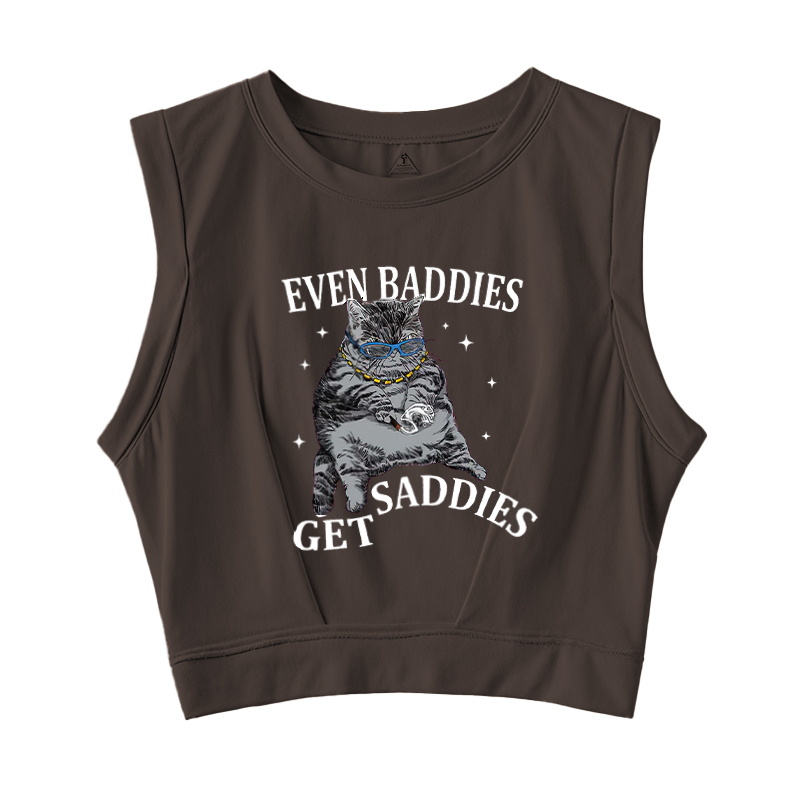  Even Baddies Get Saddies Sleeveless Crop Top
