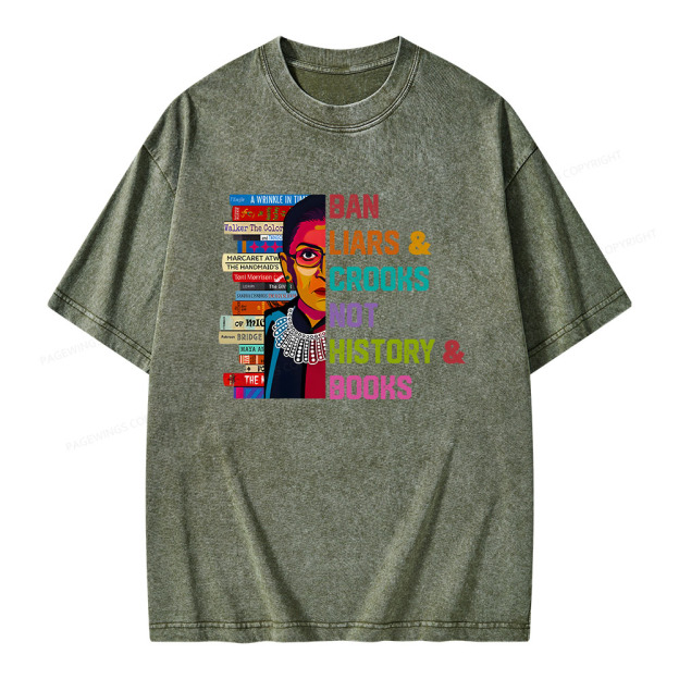 Ban Liars and Crooks Not History and Books Unisex Washed T-shirt