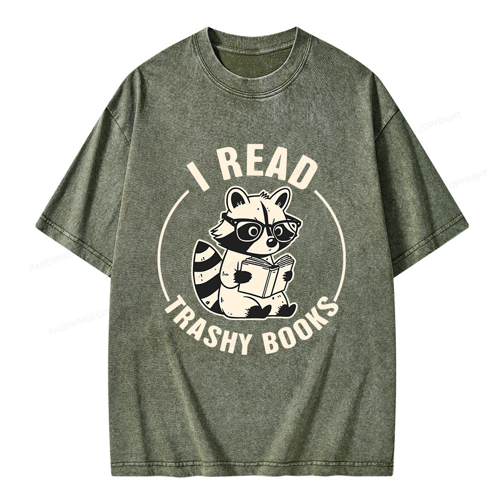 I Read Trashy Books Unisex Washed T-shirt