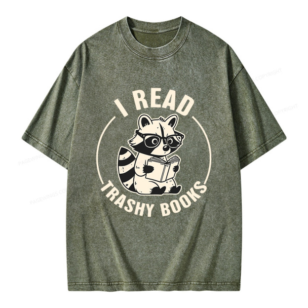 I Read Trashy Books Unisex Washed T-shirt