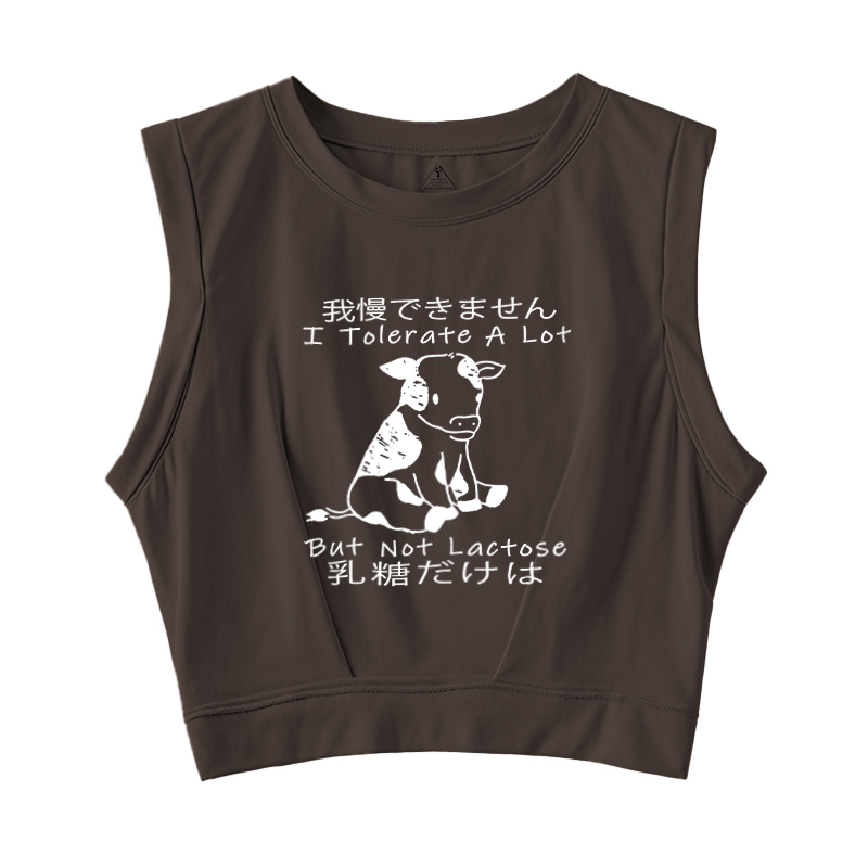  I Can't Tolerate Lactose Sleeveless Crop Top