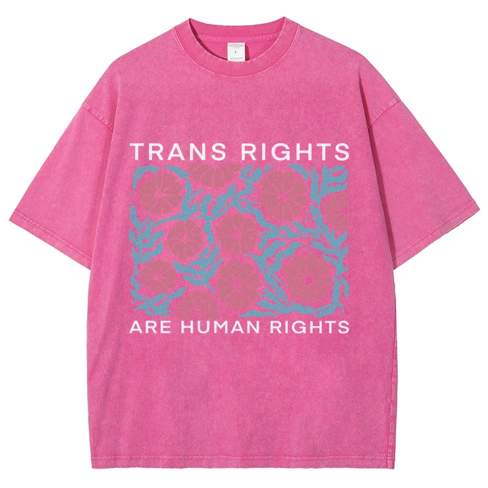 Trans Rights Are Human Rights Unisex Washed T-shirt