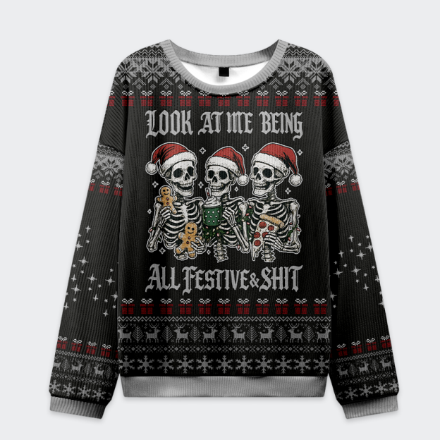 Unisex Look at Me Being Festive Skeleton Christmas Ugly Sweatshirt