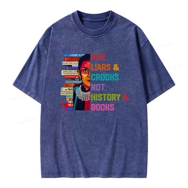 Ban Liars and Crooks Not History and Books Unisex Washed T-shirt