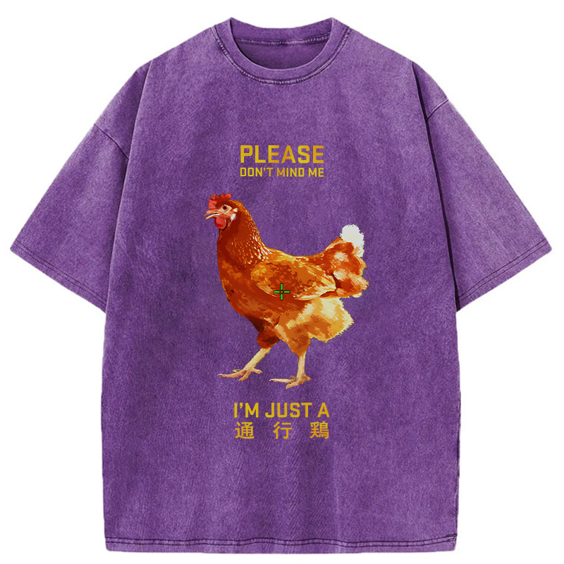 I'm Just A Passing Chicken Washed T-Shirt