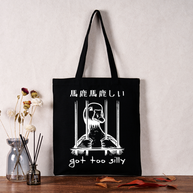  Got Too Silly Tote Bag