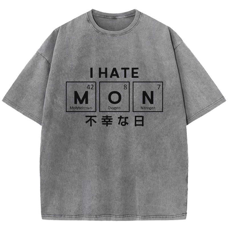  I Hate Monday Washed T-Shirt