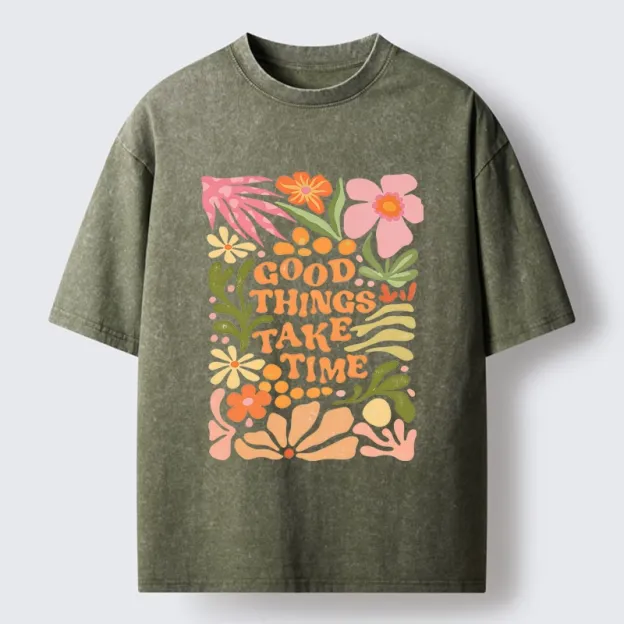 Good Things Come To Those Wait Washed T-Shirt